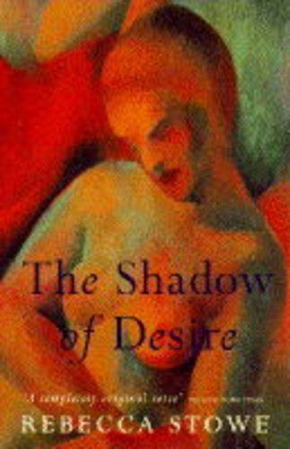 Beispielbild fr The Shadow of Desire zum Verkauf von Reuseabook