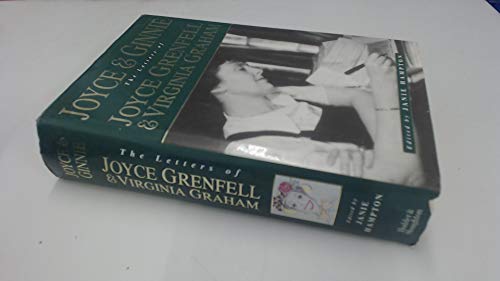 Imagen de archivo de Joyce and Ginnie: The Letters of Joyce Grenfell and Virginia Graham a la venta por AwesomeBooks