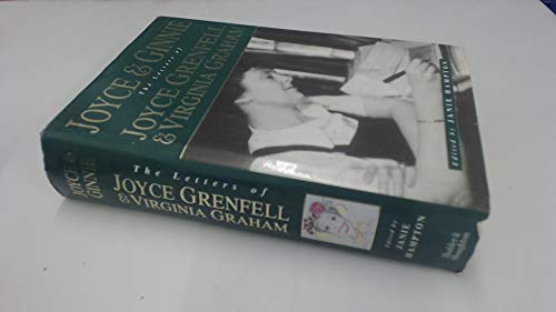 Stock image for Joyce and Ginnie: The Letters of Joyce Grenfell and Virginia Graham for sale by WorldofBooks