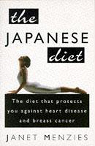 Imagen de archivo de Japanese Diet: The Diet That Protects You Against Heart Disease and Breast Cancer a la venta por WorldofBooks