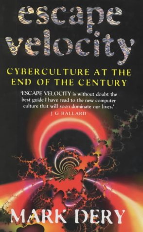 9780340672013: Escape Velocity: Cyberculture at the End of the Century