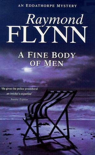 Imagen de archivo de A Fine Body of Men (Eddathorpe Mystery S.) a la venta por Reuseabook
