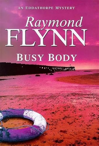 Stock image for Busy Body (Eddathorpe Mystery) for sale by AwesomeBooks