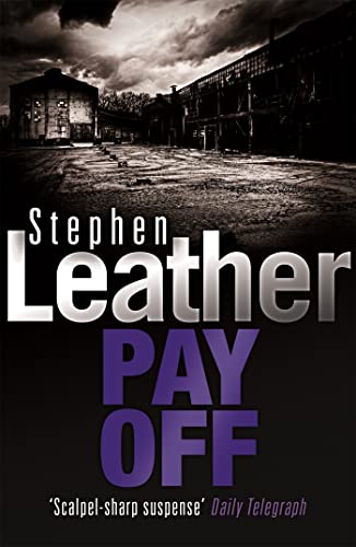 Stock image for Pay Off (Stephen Leather Thrillers) for sale by AwesomeBooks