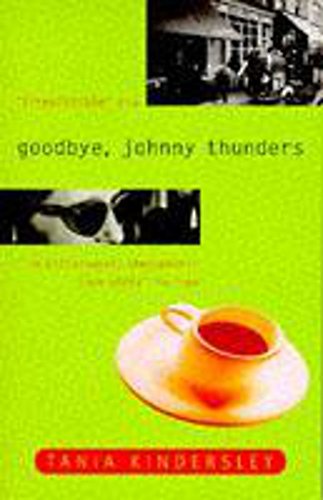 Beispielbild fr Goodbye Johnny Thunders zum Verkauf von WorldofBooks