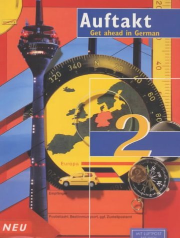 Imagen de archivo de Auftakt 2 : Get Ahead in German a la venta por Better World Books Ltd
