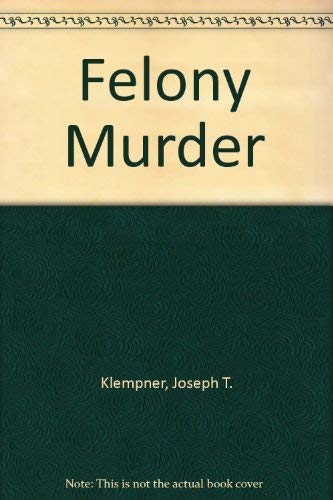 Imagen de archivo de Felony Murder a la venta por WorldofBooks