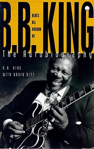 Stock image for Blues All Around Me : The Autobiography of B.B. King for sale by Westwood Books