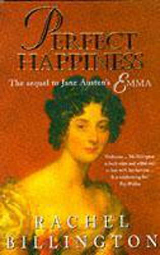 Perfect Happiness; A Sequel to Jane Austen's Emma
