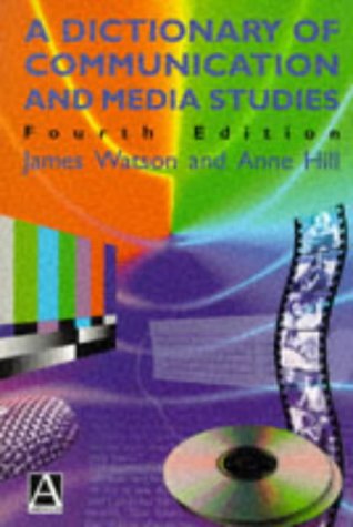 9780340676356: A Dictionary of Communication and Media Studies