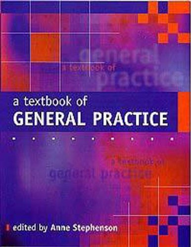 Beispielbild fr A Textbook of General Practice zum Verkauf von WorldofBooks