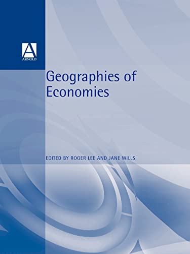 Beispielbild fr Geographies of Economies zum Verkauf von Better World Books