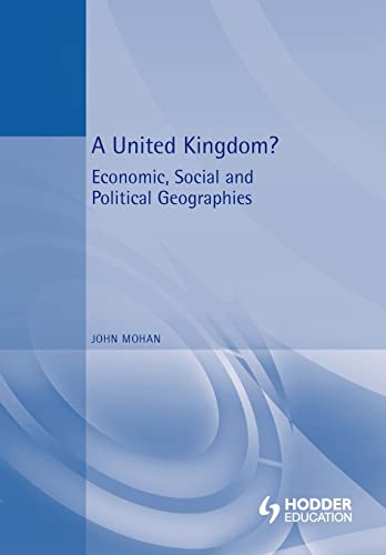 Beispielbild fr A United Kingdom?: Economic, Social and Political Geographies zum Verkauf von WorldofBooks