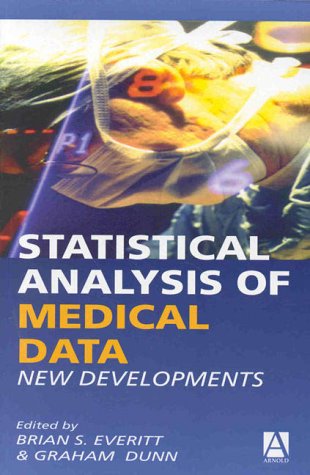 9780340677759: Statistical Analysis of Medical Data: New Developments