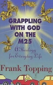 Beispielbild fr Grappling with God on the M25 zum Verkauf von Reuseabook