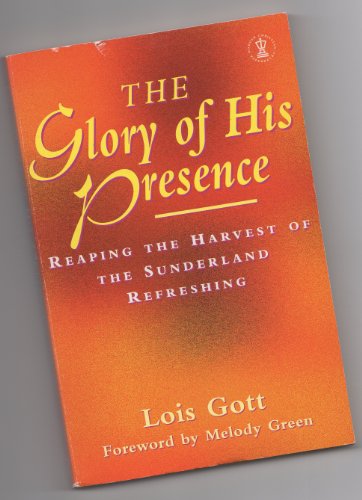 Stock image for The Glory of His Presence for sale by AwesomeBooks