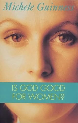 Beispielbild fr Is God Good for Women? zum Verkauf von ThriftBooks-Dallas