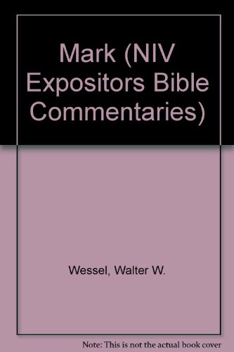 Imagen de archivo de Mark (NIV Expositors Bible Commentaries) a la venta por Goldstone Books