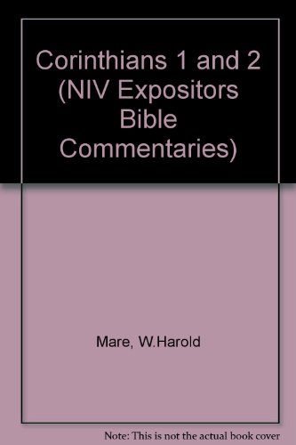 Corinthians 1 and 2 (NIV Expositors Bible Commentaries) (9780340678794) by W.Harold Mare