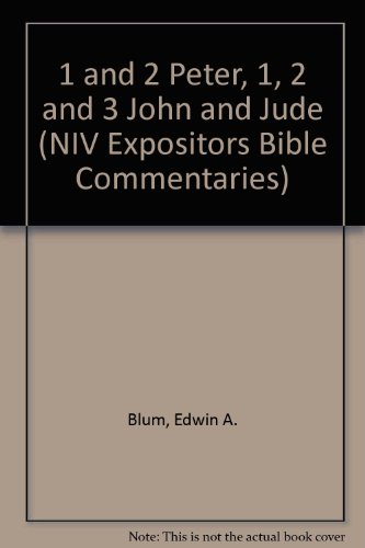 9780340678855: 1 and 2 Peter, 1, 2 and 3 John and Jude (NIV Expositors Bible Commentaries)