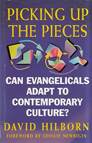 Stock image for Picking Up the Pieces: Evangelicals in a Postmodern World for sale by AwesomeBooks