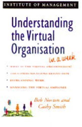 9780340679050: Understanding the Virtual Organisation in a Week (Successful Business in a Week)
