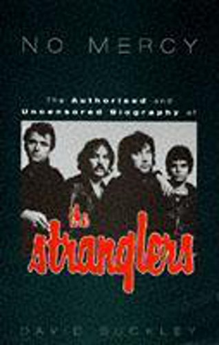 9780340680629: No Mercy: Authorized and Uncensored Biography of "The Stranglers"