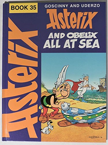 Bd.35 : Asterix and Obelix All at Sea; Obelix auf Kreuzfahrt, englische Ausgabe (Classic Asterix hardbacks, Band 35)