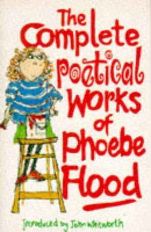 Stock image for The Complete Poetical Works of Phoebe Flood for sale by WorldofBooks