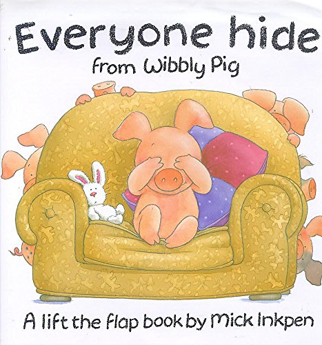 Beispielbild fr Everyone Hide from Wibbly Pig zum Verkauf von HPB-Emerald