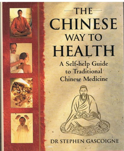 Beispielbild fr The Chinese Way to Health: A Self-help Guide to Traditional Chinese Medicine zum Verkauf von WorldofBooks