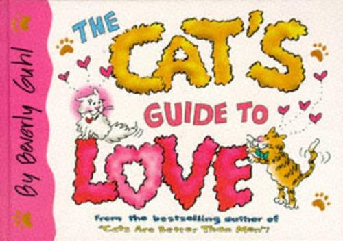 The Cat's Guide to Love (9780340681824) by Beverly Guhl