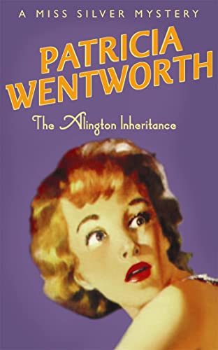 Stock image for The Alington Inheritance (Miss Silver Series) for sale by Reuseabook