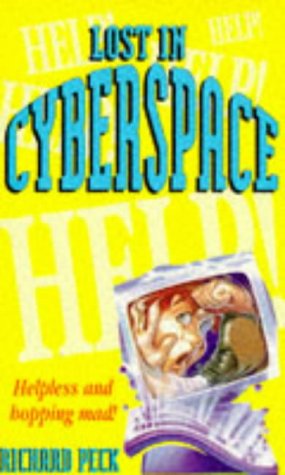 Lost in Cyberspace. (9780340682838) by Peck, Richard