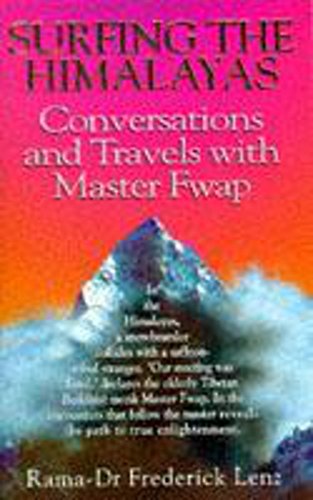 Beispielbild fr Surfing the Himalayas : Conversations and Travels with Master Fwap zum Verkauf von WorldofBooks