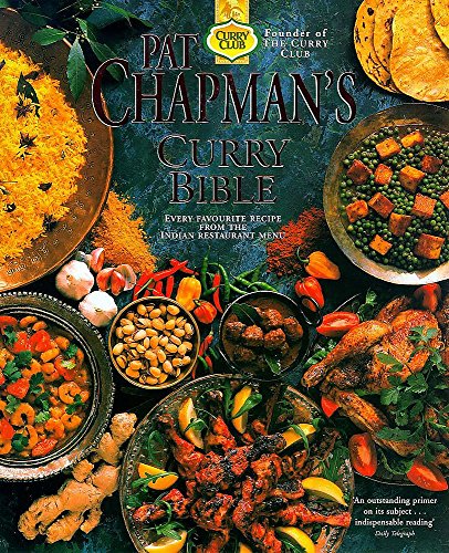Stock image for Curry Bible: Every Favourite Recipe from the Indian Restaurant Menu for sale by AwesomeBooks