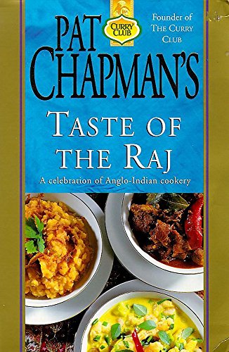 9780340685631: Taste of the Raj: A Celebration of Anglo-Indian Cookery