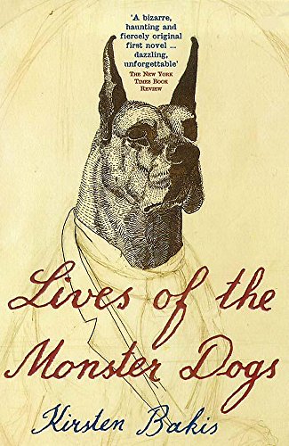 Imagen de archivo de Lives of the Monster Dogs a la venta por Reuseabook