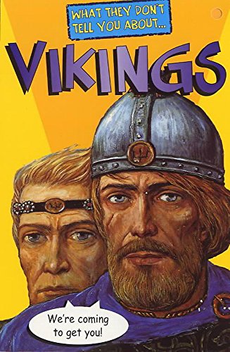 Stock image for Vikings (What They Don't Tell You About) for sale by WorldofBooks