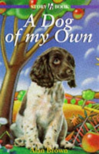 Stock image for A Dog Of My Own (Story Book) for sale by Goldstone Books