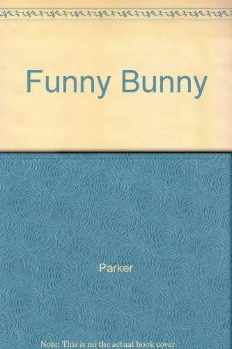 Funny Bunny (9780340687468) by Parker