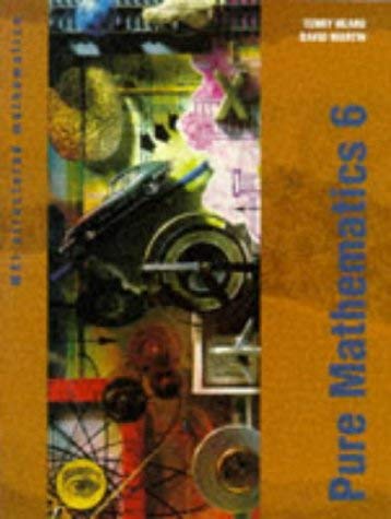 Beispielbild fr Pure Mathematics 6 zum Verkauf von Better World Books Ltd