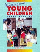 Beispielbild fr Working With Young Children 3ed zum Verkauf von WorldofBooks