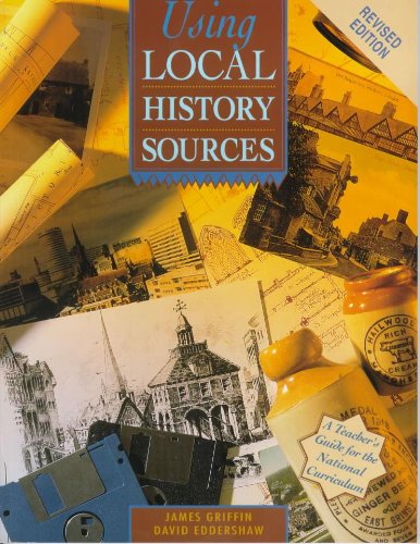 9780340688052: Using Local History Sources: A Teacher's Guide for the National Curriculum