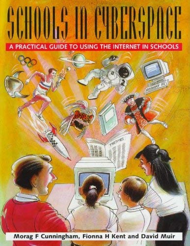 9780340688113: Schools in Cyberspace: A Practical Guide to Using the Internet in Schools