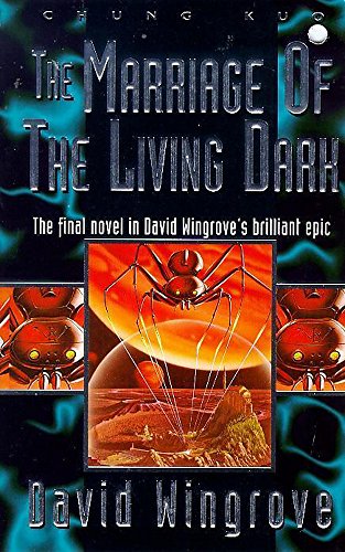 9780340688854: Marriage of the Living Dark (Bk. 8) (Chung Kuo Series)