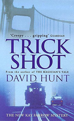 Trick Shot (Kay Farrow Mystery) (9780340688946) by David Hunt