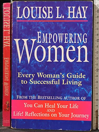 Empowering Women: Every Women's Guide to Successful Living (9780340689394) by Louise L. Hay