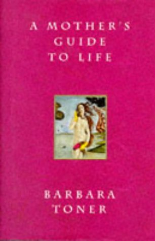 Imagen de archivo de A Mother's Guide to Life a la venta por WorldofBooks