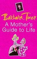 Beispielbild fr A Mother's Guide to Life zum Verkauf von WorldofBooks